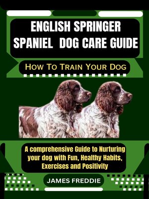cover image of English Springer Spaniel  Dog care guide